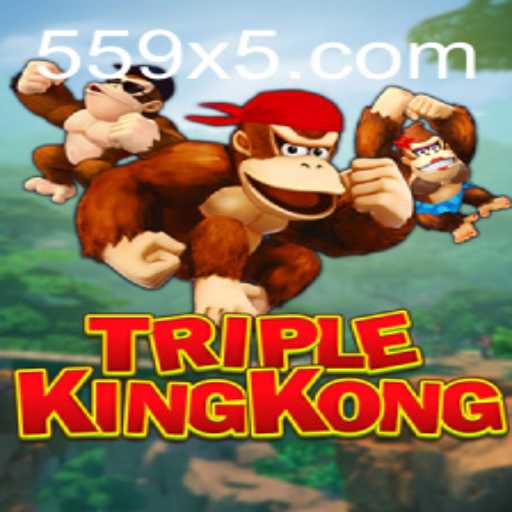 Exploring the Pioneering Game TripleKingKong with the Fascination of 559X